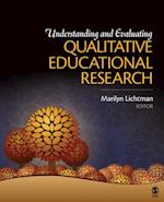 Understanding and Evaluating Qualitative Educational Research