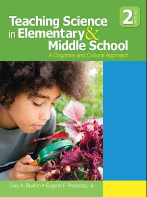 Teaching Science in Elementary and Middle School : A Cognitive and Cultural Approach
