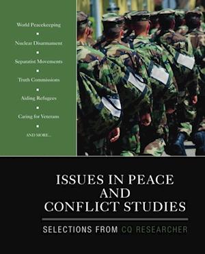 Issues in Peace and Conflict Studies : Selections From CQ Researcher