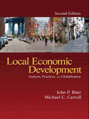 Local Economic Development : Analysis, Practices, and Globalization