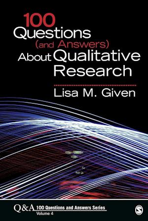 100 Questions (and Answers) About Qualitative Research