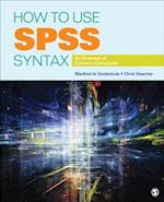 How to Use SPSS Syntax : An Overview of Common Commands