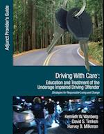 Driving With Care: Education and Treatment of the Underage Impaired Driving Offender