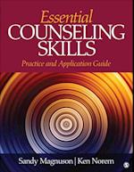 Essential Counseling Skills : Practice and Application Guide