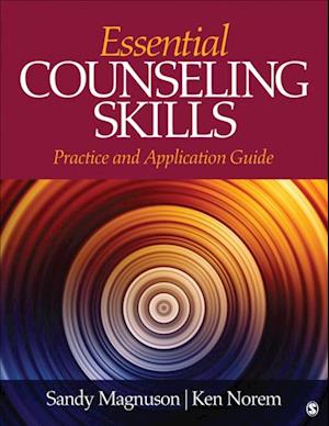 Essential Counseling Skills : Practice and Application Guide