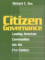 Citizen Governance : Leading American Communities Into the 21st Century