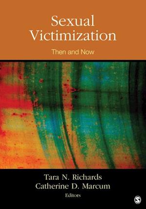 Sexual Victimization : Then and Now