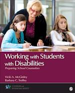 Working With Students With Disabilities : Preparing School Counselors