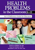 Health Problems in the Classroom 6-12