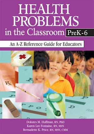 Health Problems in the Classroom PreK-6