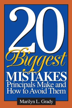 20 Biggest Mistakes Principals Make and How to Avoid Them