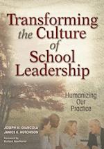 Transforming the Culture of School Leadership