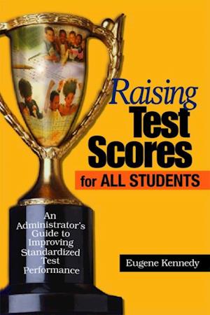 Raising Test Scores for All Students