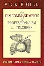Ten Commandments of Professionalism for Teachers