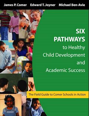 Six Pathways to Healthy Child Development and Academic Success