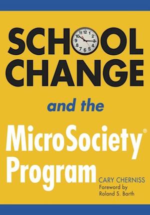 School Change and the MicroSociety(R) Program