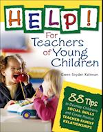 Help! For Teachers of Young Children