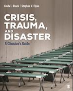 Crisis, Trauma, and Disaster : A Clinician's Guide