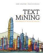 Text Mining : A Guidebook for the Social Sciences