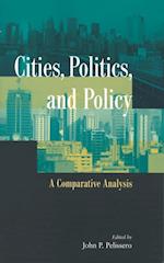 Cities, Politics, and Policy : A Comparative Analysis