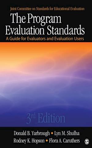 The Program Evaluation Standards : A Guide for Evaluators and Evaluation Users