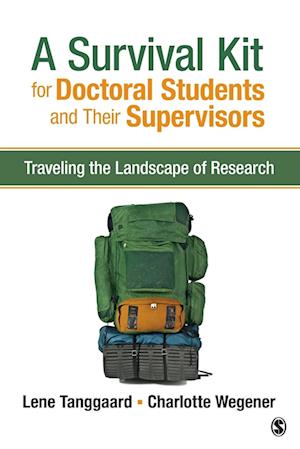 A Survival Kit for Doctoral Students and Their Supervisors