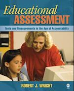 Educational Assessment : Tests and Measurements in the Age of Accountability