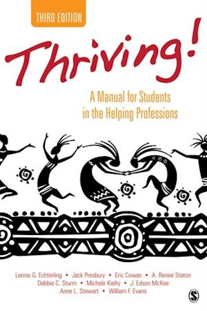 Thriving! : A Manual for Students in the Helping Professions