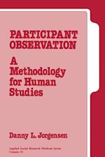 Participant Observation : A Methodology for Human Studies