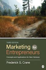 Marketing for Entrepreneurs : Concepts and Applications for New Ventures
