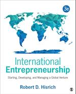 International Entrepreneurship : Starting, Developing, and Managing a Global Venture