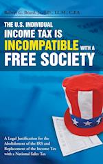 The U.S. Individual Income Tax Is Incompatible with a Free Society