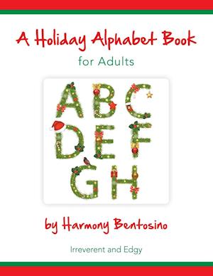 A Holiday Alphabet Book for Adults