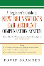 A Beginner's Guide to New Brunswick's Car Accident Compensation System