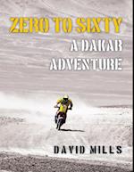 Zero to Sixty: A Dakar Adventure