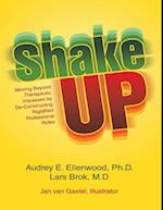 Shake Up: Moving Beyond Therapeutic Impasses By Deconstructing Rigidified Professional Roles