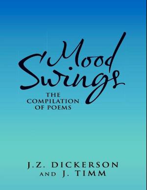 Mood Swings: The Compilation of Poems