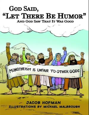 God Said, 'Let There Be Humor': And God Saw That It Was Good