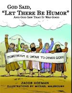 God Said, 'Let There Be Humor': And God Saw That It Was Good