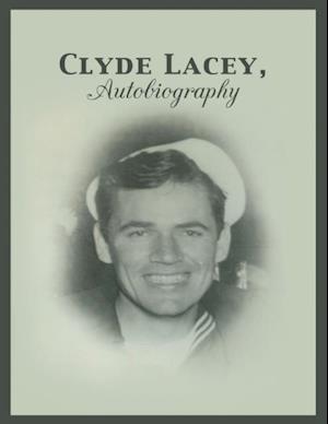 Clyde Lacey, Autobiography