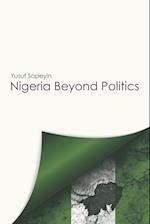 Nigeria Beyond Politics