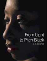 From Light to Pitch Black
