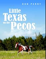 Little Texas On the Pecos