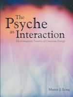 The Psyche as Interaction