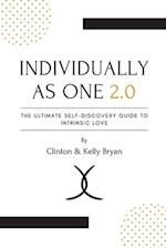 Individually as One 2.0 The Ultimate Self-Discovery Guide to Intrinsic Love 