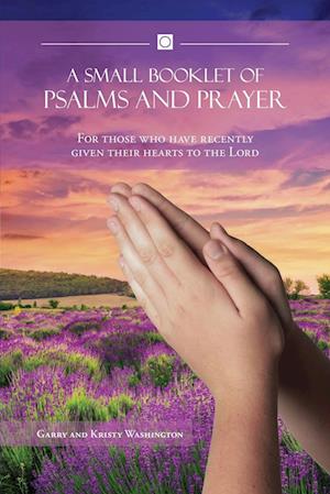 A Small Booklet of Psalms and Prayer