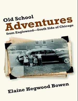 Old School Adventures from Englewood: South Side of Chicago