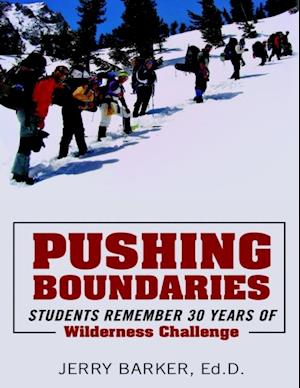 Pushing Boundaries: Students Remember 30 Years of Wilderness Challenge