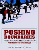 Pushing Boundaries: Students Remember 30 Years of Wilderness Challenge