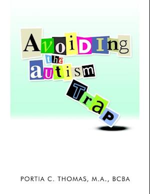 Avoiding the Autism Trap